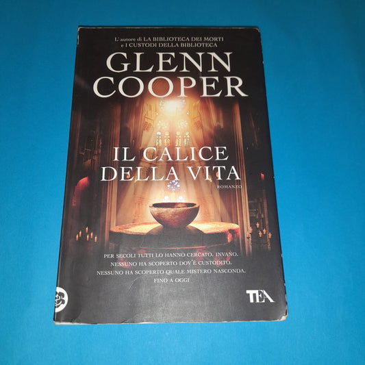 Le calice de la vie - Glenn Cooper - TEA Book