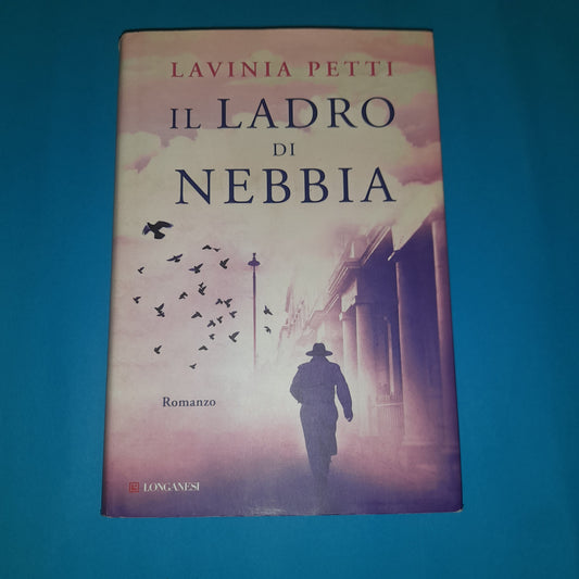 The Fog Thief - Lavinia Petti - Longanesi book