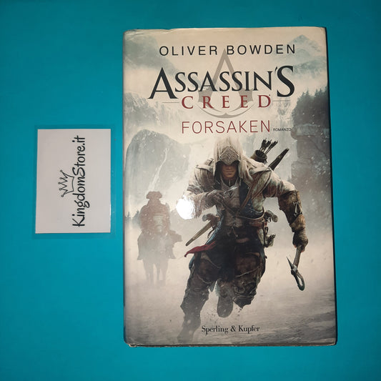 Assassin's Creed - Forsaken - Oliver Bowden - Book