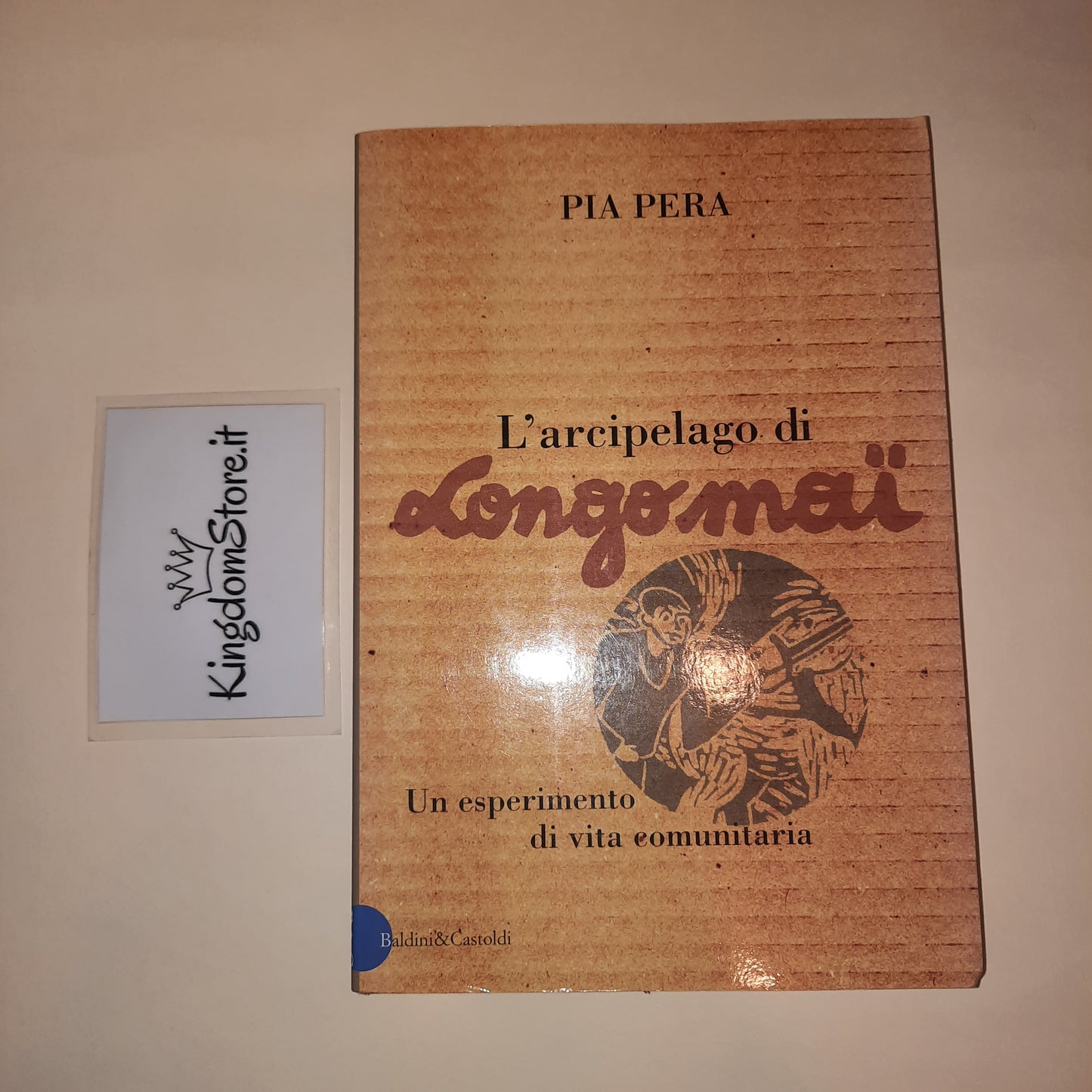 L'arcipelago Di Longo Mai - Pia Pera - Baldini - Libro