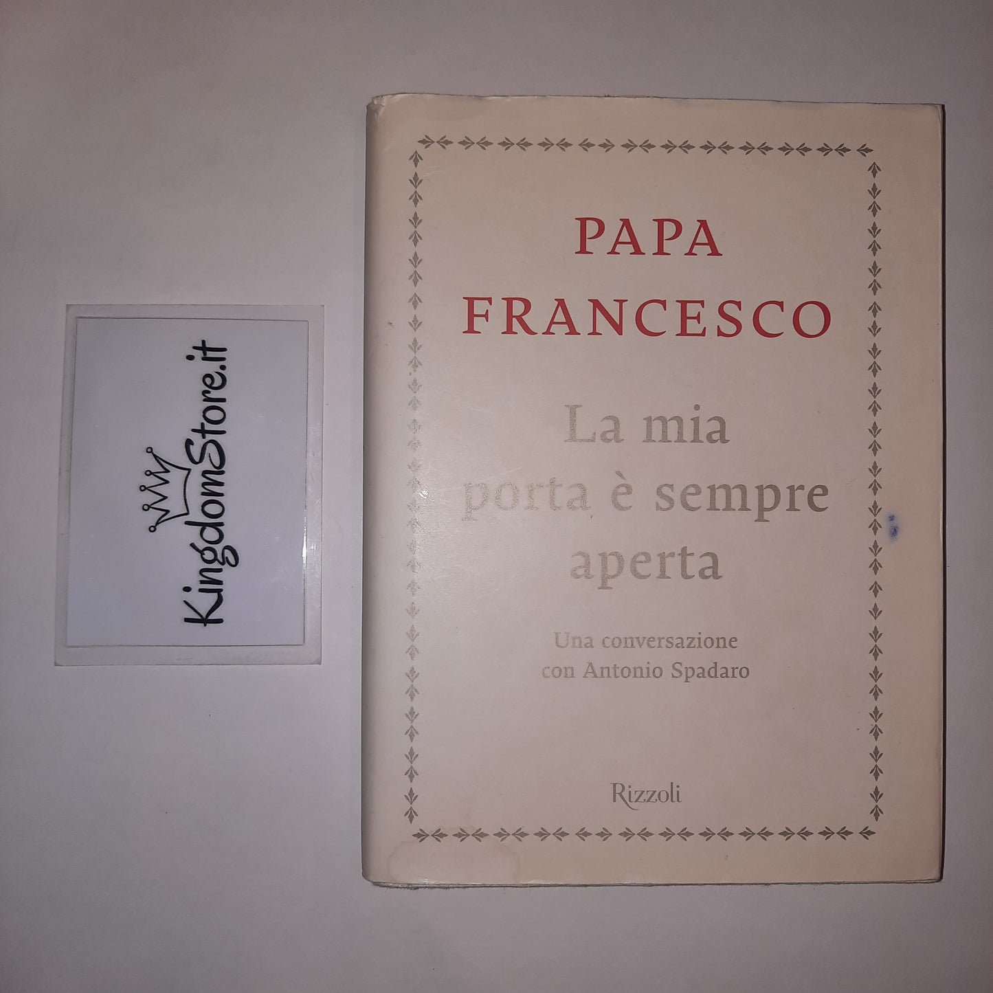 Ma porte est toujours ouverte - Pape François - Livre