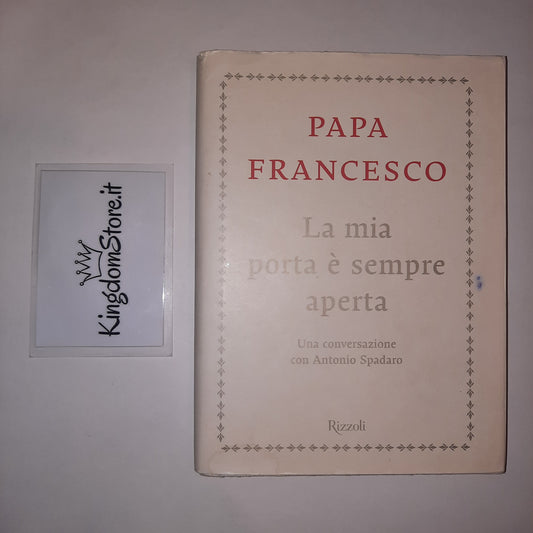 Ma porte est toujours ouverte - Pape François - Livre
